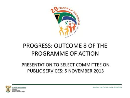 PROGRESS: OUTCOME 8 OF THE PROGRAMME OF ACTION