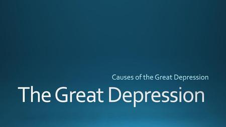 Causes of the Great Depression