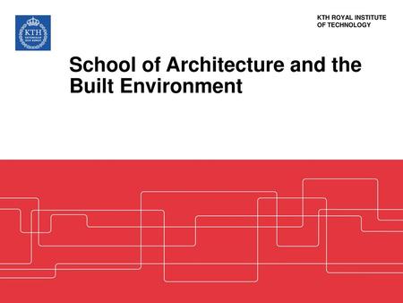 School of Architecture and the Built Environment