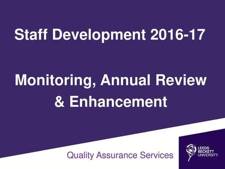 Monitoring, Annual Review & Enhancement