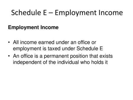 Schedule E – Employment Income