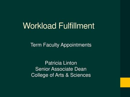 Workload Fulfillment Term Faculty Appointments Patricia Linton