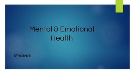 Mental & Emotional Health