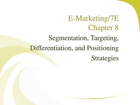 E-Marketing/7E Chapter 8