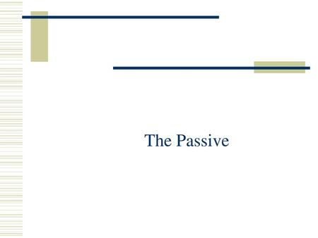 The Passive.