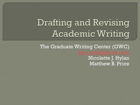 Drafting and Revising Academic Writing