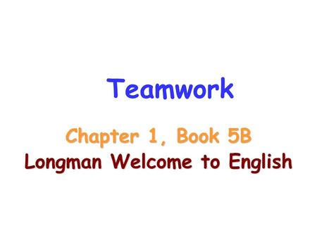 Longman Welcome to English