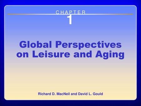 Chapter 1: Global Perspectives on Leisure and Aging