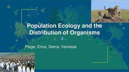 Population Ecology and the Distribution of Organisms