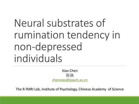 Neural substrates of rumination tendency in non-depressed individuals