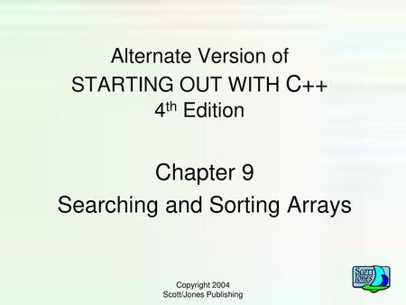 Alternate Version of STARTING OUT WITH C++ 4th Edition