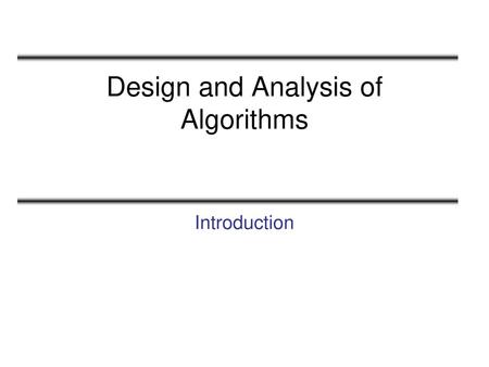 Design and Analysis of Algorithms