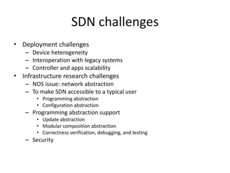 SDN challenges Deployment challenges