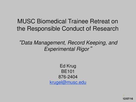 MUSC Biomedical Trainee Retreat on the Responsible Conduct of Research