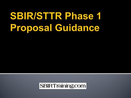 SBIR/STTR Phase 1 Proposal Guidance