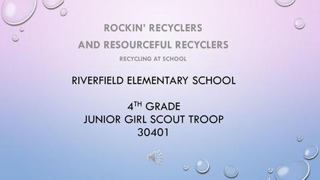 Riverfield ELEmentary School 4th Grade Junior Girl Scout Troop 30401