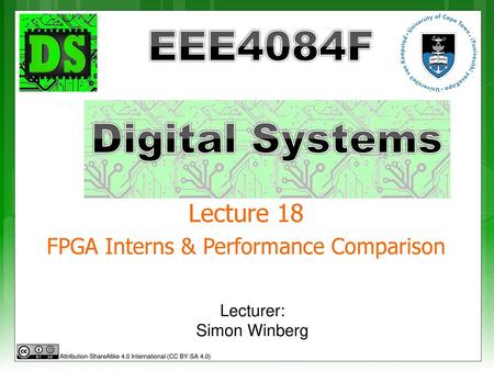 Lecture 18 FPGA Interns & Performance Comparison