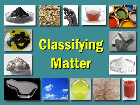 Classifying Matter.