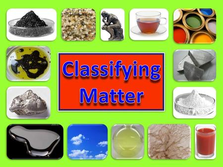 Classifying Matter.