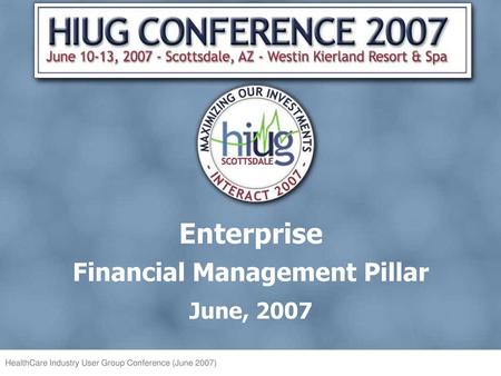 Enterprise Financial Management Pillar June, 2007