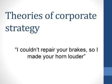 Theories of corporate strategy