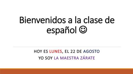 Bienvenidos a la clase de español 