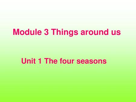 Module 3 Things around us