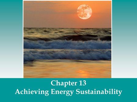 Achieving Energy Sustainability