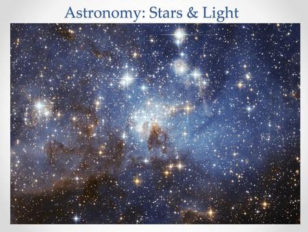 Astronomy: Stars & Light