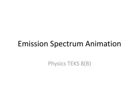 Emission Spectrum Animation