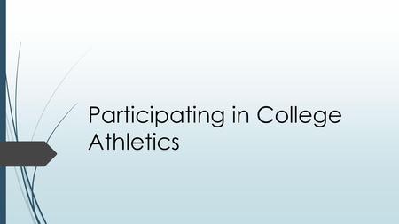 Participating in College Athletics