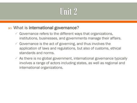 Unit 2 What is international governance?