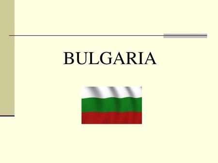 BULGARIA.