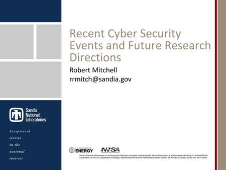 Recent Cyber Security Events and Future Research Directions