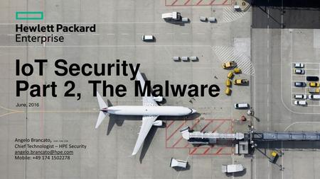 IoT Security Part 2, The Malware