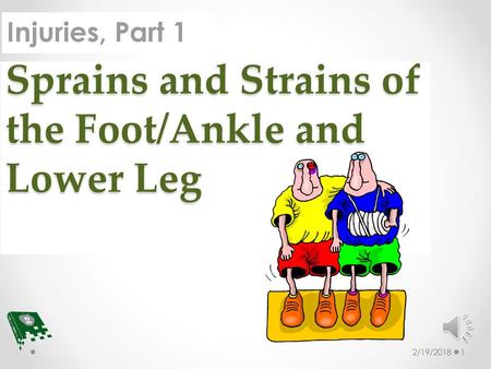 Sprains and Strains of the Foot/Ankle and Lower Leg