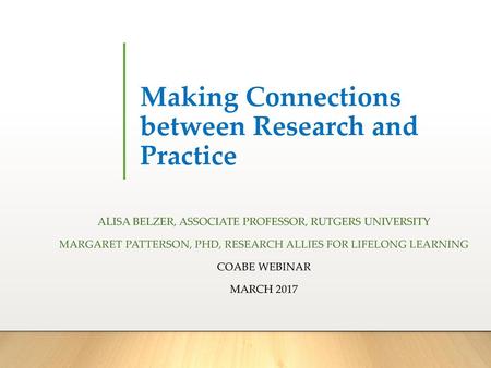 Making Connections between Research and Practice