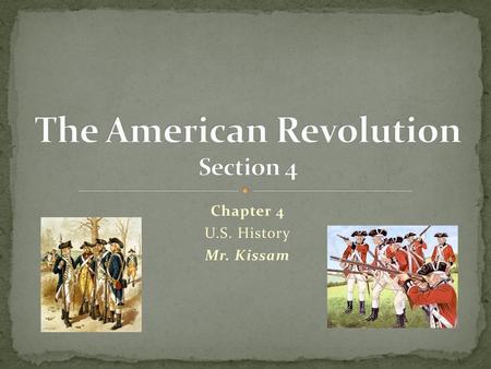 The American Revolution Section 4