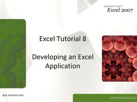 Excel Tutorial 8 Developing an Excel Application