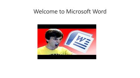 Welcome to Microsoft Word