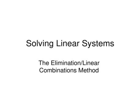 Solving Linear Systems