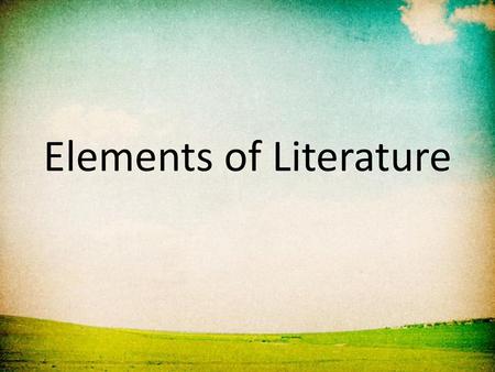 Elements of Literature