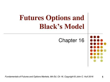 Futures Options and Black’s Model