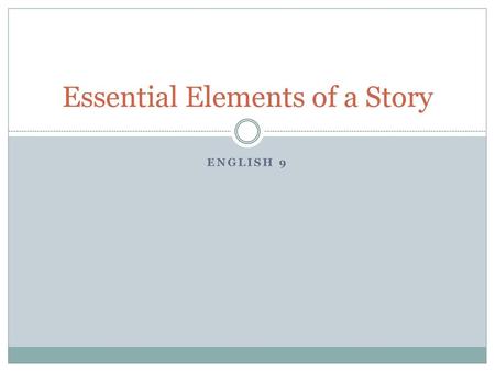 Essential Elements of a Story