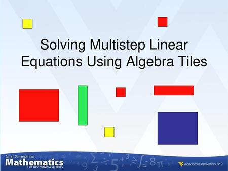 Solving Multistep Linear Equations Using Algebra Tiles