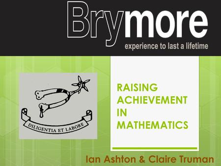 RAISING ACHIEVEMENT IN MATHEMATICS