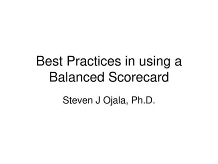 Best Practices in using a Balanced Scorecard