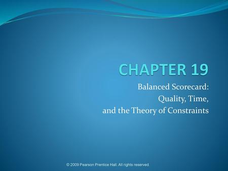 Balanced Scorecard: Quality, Time, and the Theory of Constraints