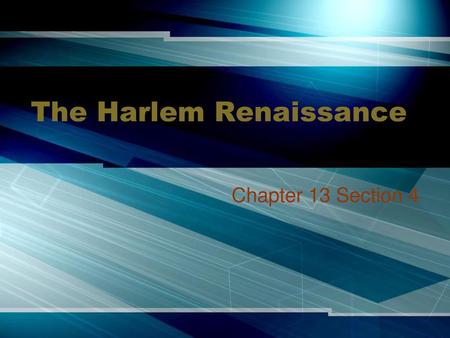 The Harlem Renaissance