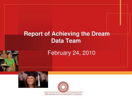 Report of Achieving the Dream Data Team